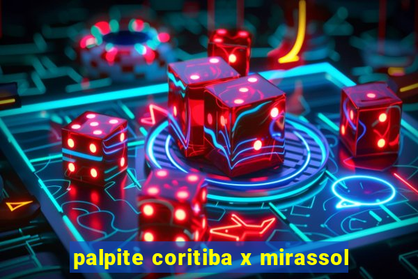 palpite coritiba x mirassol